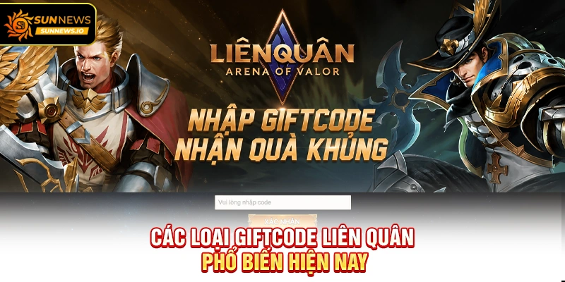 Các loại Giftcode Liên Quân phổ biến hiện nay