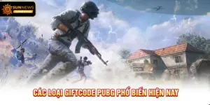 Các loại Giftcode PUBG phổ biến hiện nay
