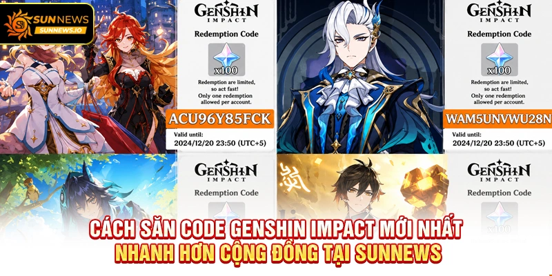 Cách săn Code Genshin Impact Mới Nhất nhanh hơn cộng đồng tại Sunnews