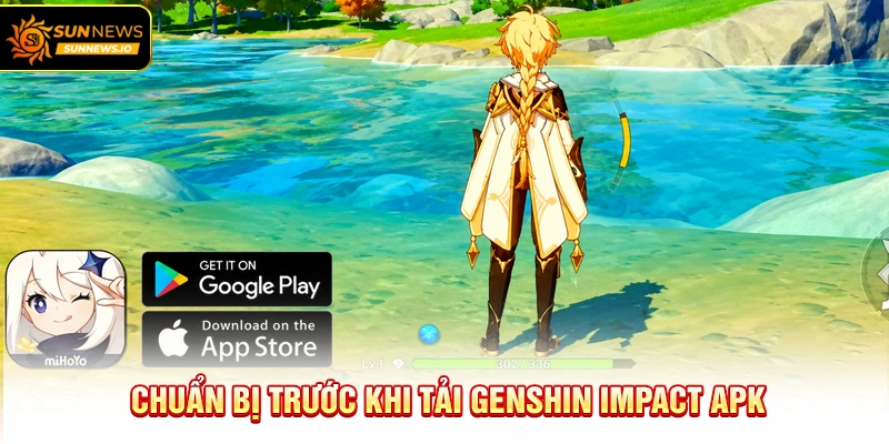 Chuẩn bị trước khi Tải Genshin Impact APK