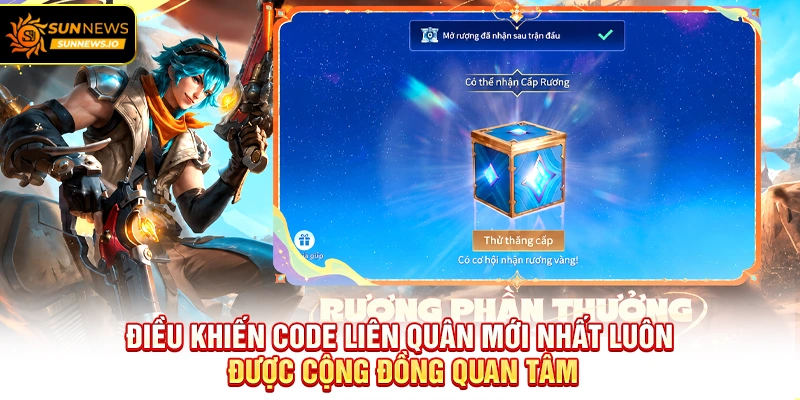 Điều khiến Code Liên Quân Mới Nhất luôn được cộng đồng quan tâm