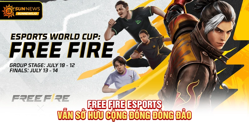 Free Fire Esports vẫn sở hữu cộng đồng đông đảo