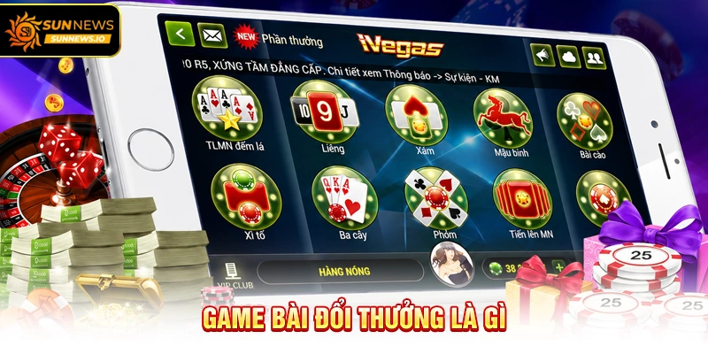 Game Bài Đổi Thưởng là gì