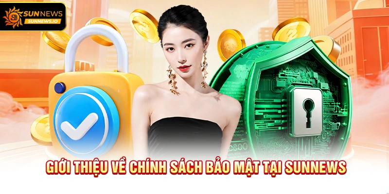 Giới thiệu về Chính Sách Bảo Mật