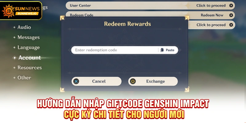 Hướng dẫn nhập Giftcode Genshin Impact cực kỳ chi tiết cho người mới