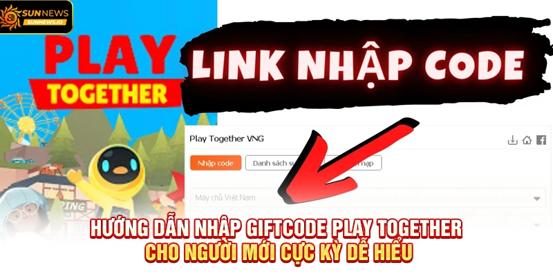 Hướng dẫn nhập Giftcode Play Together cho người mới cực kỳ dễ hiểu