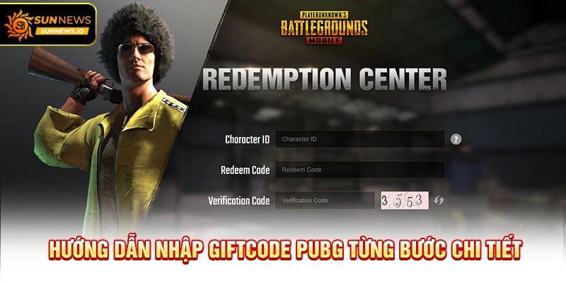 Hướng dẫn nhập Giftcode PUBG từng bước chi tiết
