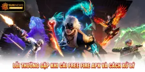 Lỗi thường gặp khi cài Free Fire APK và cách xử lý