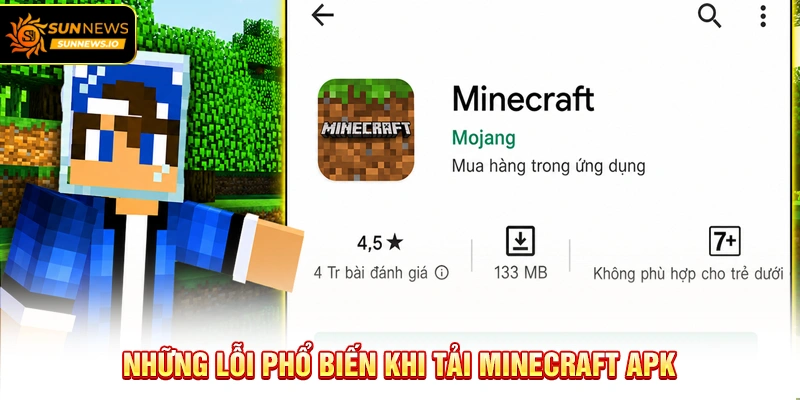 Những lỗi phổ biến khi Tải Minecraft APK