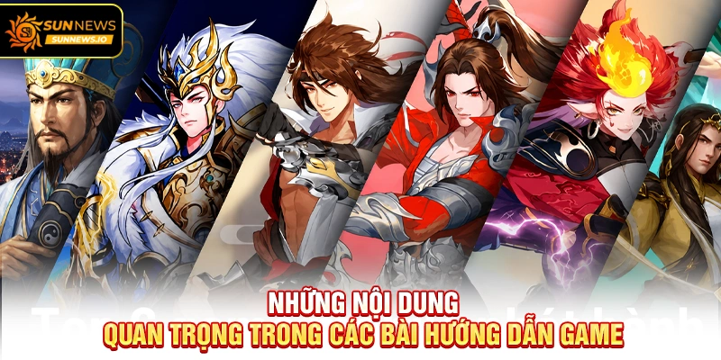 Những nội dung quan trọng trong các bài Hướng Dẫn Game