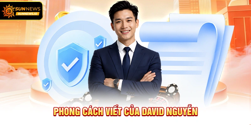 Phong cách viết của David Nguyễn