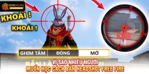 Vì sao nhiều người muốn học Cách Bắn Headshot Free Fire