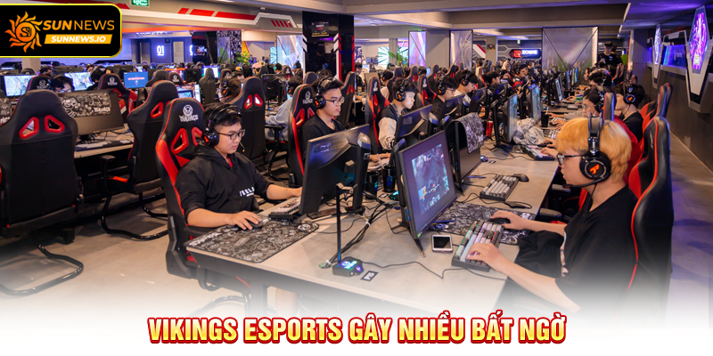 Vikings Esports gây nhiều bất ngờ